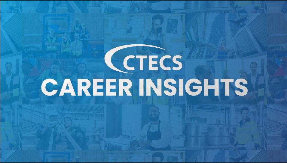 CTECS Launches New Video Series: Career Insights